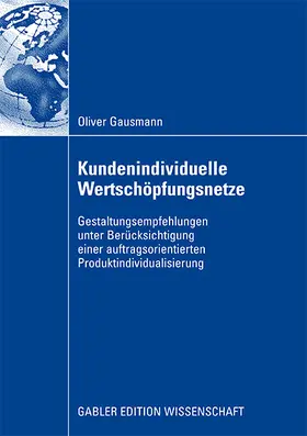 Gausmann |  Kundenindividuelle Wertschöpfungsnetze | Buch |  Sack Fachmedien