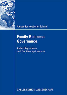 Koeberle-Schmidt | Koeberle-Schmidt, A: Family Business Governance | Buch | 978-3-8349-1350-0 | sack.de