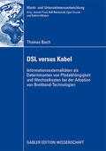 Bach |  Bach, T: DSL versus Kabel | Buch |  Sack Fachmedien