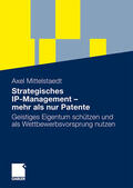 Mittelstaedt |  Strategisches IP-Management - mehr als nur Patente | Buch |  Sack Fachmedien