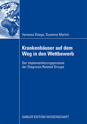 Doege / Martini | Martini, S: Krankenhäuser auf dem Weg in den Wettbewerb | Buch | 978-3-8349-1405-7 | sack.de