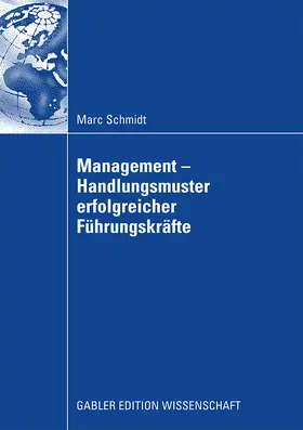 Schmidt |  Management - Handlungsmuster erfolgreicher Führungskräfte | Buch |  Sack Fachmedien