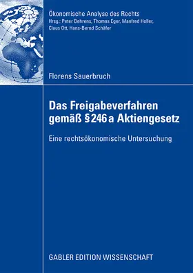 Sauerbruch | Das Freigabeverfahren gemäß § 246a Aktiengesetz | Buch | 978-3-8349-1451-4 | www.sack.de