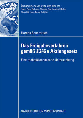 Sauerbruch | Sauerbruch, F: Freigabeverfahren gemäß § 246a Aktiengesetz | Buch | 978-3-8349-1451-4 | sack.de