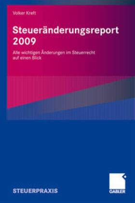 Kreft |  Kreft, V: Steuerrechtsänderungen kompakt - 2009 | Buch |  Sack Fachmedien