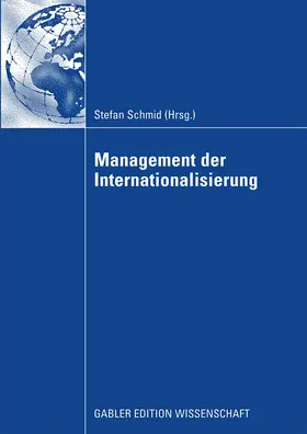 Schmid |  Management der Internationalisierung | Buch |  Sack Fachmedien