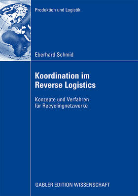 Schmid | Schmid, E: Koordination im Reverse Logistics | Buch | 978-3-8349-1478-1 | sack.de