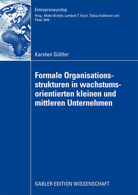 Güttler | Güttler, K: Formale Organisationsstrukturen in wachstumsorie | Buch | 978-3-8349-1514-6 | sack.de