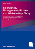 Philipps |  Philipps, H: Finanzkrise, Managementpflichten und Wirtschaft | Buch |  Sack Fachmedien