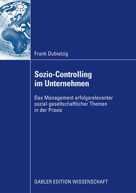 Dubielzig | Dubielzig, F: Sozio-Controlling im Unternehmen | Buch | 978-3-8349-1556-6 | sack.de