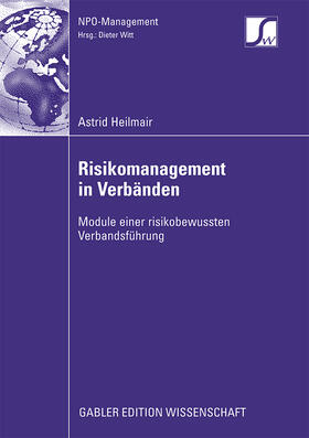 Heilmair | Heilmair, A: Risikomanagement in Verbänden | Buch | 978-3-8349-1560-3 | sack.de