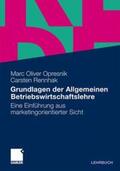 Opresnik / Rennhak |  Grundlagen der Allgemeinen Betriebswirtschaftslehre | Buch |  Sack Fachmedien
