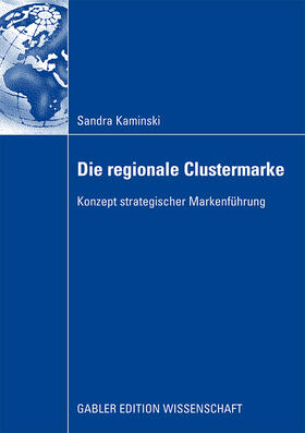 Kaminski | Die regionale Clustermarke | Buch | 978-3-8349-1570-2 | sack.de