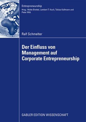 Schmelter | Schmelter, R: Einfluss von Management auf Corporate Entrepre | Buch | 978-3-8349-1575-7 | sack.de