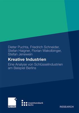 Puchta / Schneider / Haigner | Puchta, D: Kreative Industrien | Buch | 978-3-8349-1581-8 | sack.de