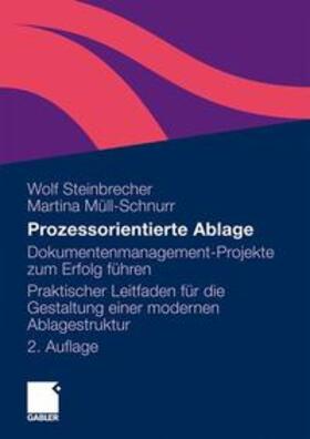 Steinbrecher / Müll-Schnurr | Prozessorientierte Ablage | Buch | 978-3-8349-1582-5 | sack.de
