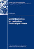 Elste |  Elste, R: Markenbeurteilung bei einzigartigen Produkteigensc | Buch |  Sack Fachmedien