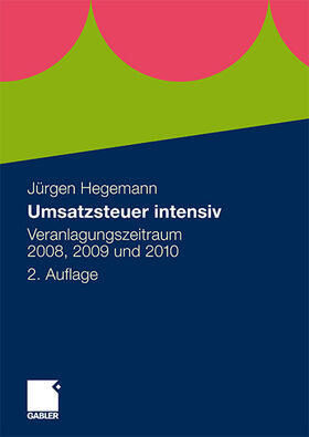 Hegemann / Hegemann, Steuerberater | Umsatzsteuer intensiv | Buch | 978-3-8349-1592-4 | sack.de