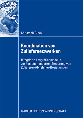 Glock |  Koordination von Zuliefernetzwerken | Buch |  Sack Fachmedien