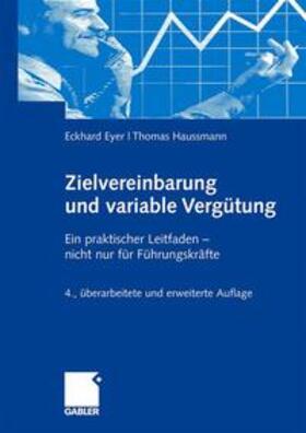 Eyer / Haussmann | Zielvereinbarung und variable Vergütung | Buch | 978-3-8349-1634-1 | sack.de