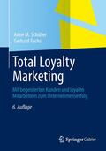 Schüller / Fuchs |  Total Loyalty Marketing | Buch |  Sack Fachmedien