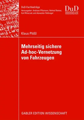 Plößl |  Mehrseitig sichere Ad-hoc-Vernetzung von Fahrzeugen | Buch |  Sack Fachmedien