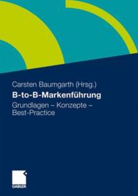 Baumgarth |  B-to-B-Markenführung | Buch |  Sack Fachmedien