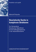 Fritzsche |  Fritzsche, A: Heuristische Suche in komplexen Strukturen | Buch |  Sack Fachmedien