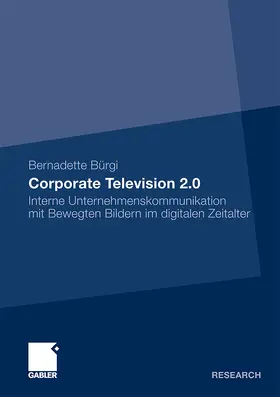 Bürgi |  Corporate Television 2.0 | Buch |  Sack Fachmedien