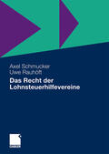Schmucker / Rauhöft |  Das Recht der Lohnsteuerhilfevereine | Buch |  Sack Fachmedien