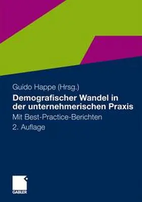 Happe |  Demografischer Wandel in der unternehmerischen Praxis | Buch |  Sack Fachmedien