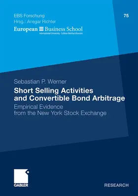 Werner |  Short Selling Activities and Convertible Bond Arbitrage | Buch |  Sack Fachmedien