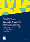 Lasch / Janker |  Übungsbuch Logistik | Buch |  Sack Fachmedien