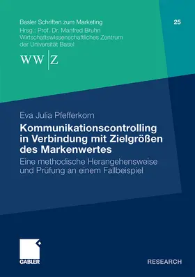 Pfefferkorn |  Kommunikationscontrolling in Verbindung mit Zielgrößen des Markenwertes | Buch |  Sack Fachmedien