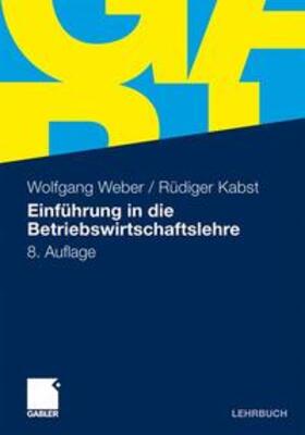 Weber / Kabst |  Einführung in die Betriebswirtschaftslehre | Buch |  Sack Fachmedien