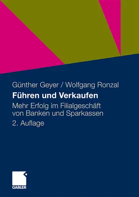 Geyer / Ronzal |  Führen und Verkaufen | Buch |  Sack Fachmedien