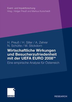Preuß / Siller / Schütte | Preuß, H: Wirtschaftliche Wirkungen und Besucherzufriedenhei | Buch | 978-3-8349-2012-6 | sack.de