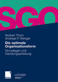 Thom / Wenger |  Die optimale Organisationsform | Buch |  Sack Fachmedien