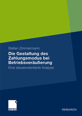 Zimmermann | Die Gestaltung des Zahlungsmodus bei Betriebsveräußerung | Buch | 978-3-8349-2090-4 | sack.de