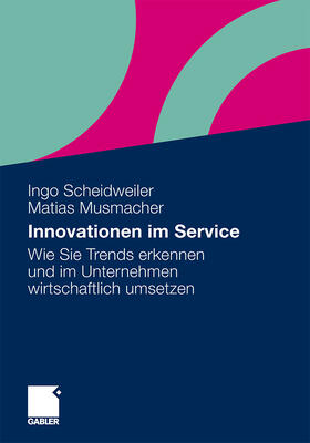 Musmacher / Scheidweiler | Innovationen im Service | Buch | 978-3-8349-2109-3 | sack.de