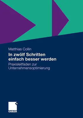 Collin / Voigt-Eggert |  In zwölf Schritten einfach besser werden | Buch |  Sack Fachmedien