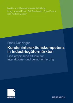 Danzinger |  Kundeninteraktionskompetenz in Industriegütermärkten | Buch |  Sack Fachmedien