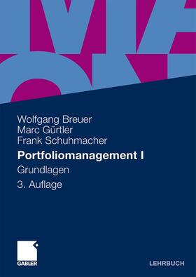 Breuer / Schuhmacher / Gürtler | Portfoliomanagement I | Buch | 978-3-8349-2130-7 | sack.de