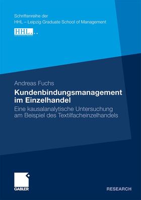 Fuchs | Kundenbindungsmanagement im Einzelhandel | Buch | 978-3-8349-2159-8 | sack.de