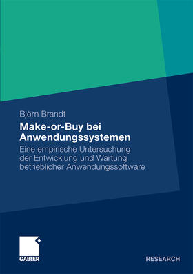 Brandt | Make-or-Buy bei Anwendungssystemen | Buch | 978-3-8349-2182-6 | sack.de