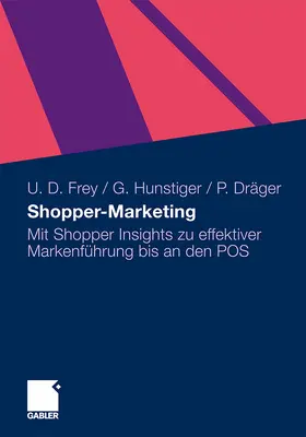 Frey / Dräger / Hunstiger |  Shopper-Marketing | Buch |  Sack Fachmedien