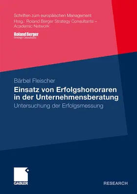 Fleischer |  Einsatz von Erfolgshonoraren in der Unternehmensberatung | Buch |  Sack Fachmedien