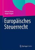 Nagler / Rehm |  Europäisches Steuerrecht | Buch |  Sack Fachmedien