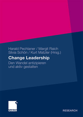 Pechlaner / Raich / Schön | Change Leadership | Buch | 978-3-8349-2325-7 | sack.de