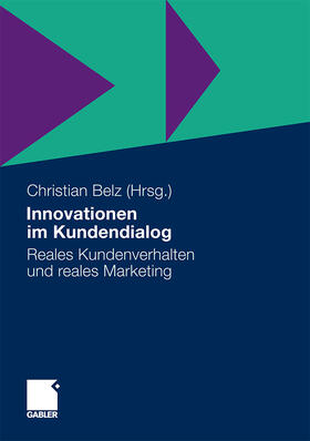Belz | Innovationen im Kundendialog | Buch | 978-3-8349-2332-5 | sack.de